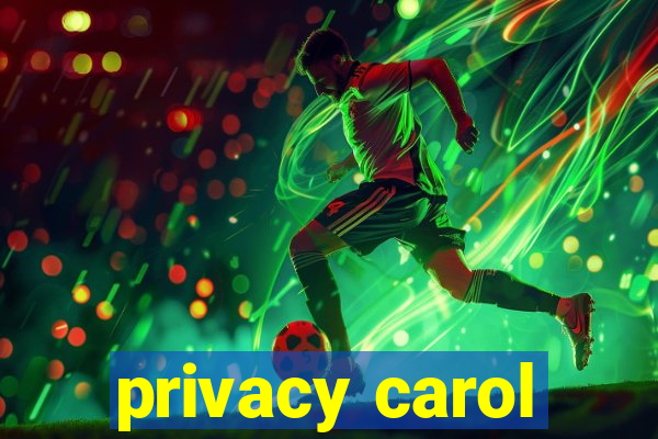 privacy carol